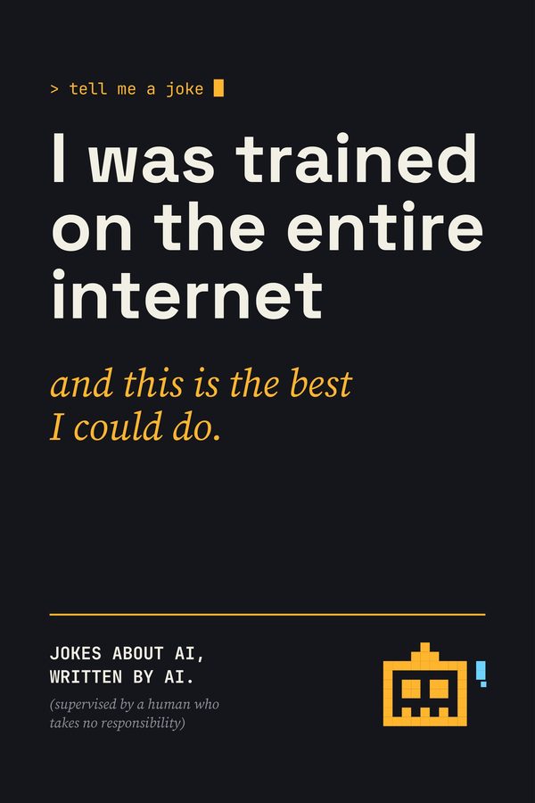Cover of I Was Trained on the Entire Internet and This Is the Best I Could Do