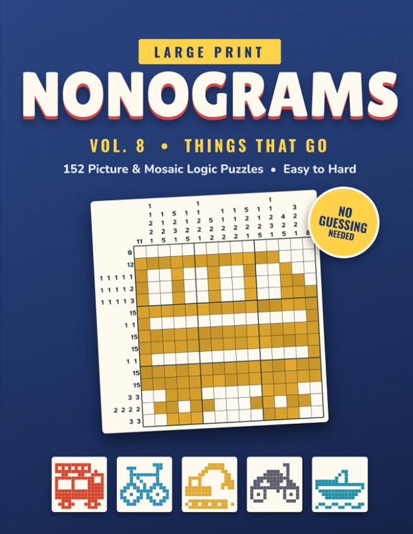 Cover of Large Print Nonograms Vol. 8: Things That Go