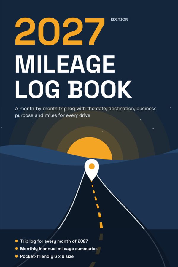 Cover of Mileage Log Book for Taxes 2027